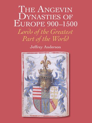 cover image of The Angevin Dynasties of Europe 900-1500
